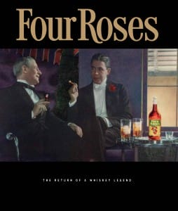 Four Roses: The Return of a Whiskey Legend