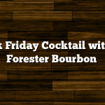 Black Friday Cocktail with Old Forester Bourbon