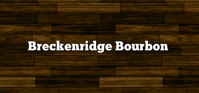 Breckenridge Bourbon