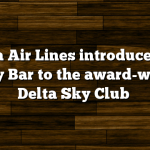 Delta Air Lines introduces the Luxury Bar to the award-winning Delta Sky Club