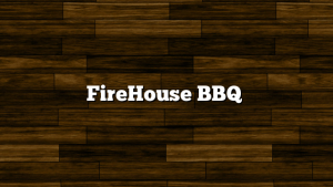 FireHouse BBQ