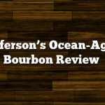 Jefferson’s Ocean-Aged Bourbon Review