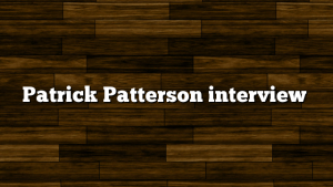 Patrick Patterson interview