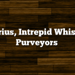 Sirius, Intrepid Whisky Purveyors