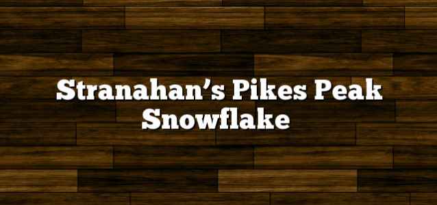 Stranahan’s Pikes Peak Snowflake