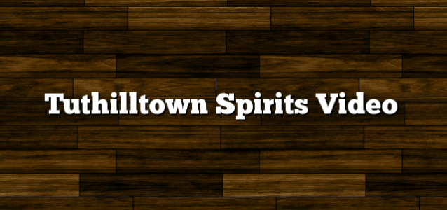 Tuthilltown Spirits Video