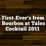 Two First-Ever’s from Four Roses Bourbon at Tales of the Cocktail 2011