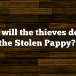 What will the thieves do with the Stolen Pappy?